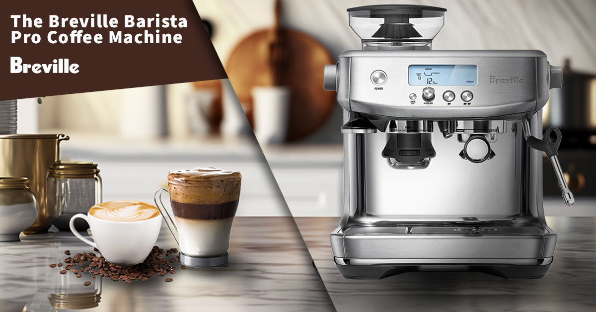 Breville Barista Pro Coffee Bi Rite Home Appliances