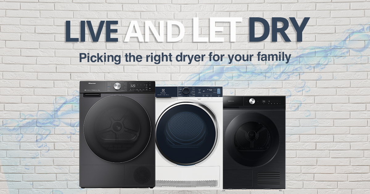 How to choose the right dryer for your home BiRite Home Appliances