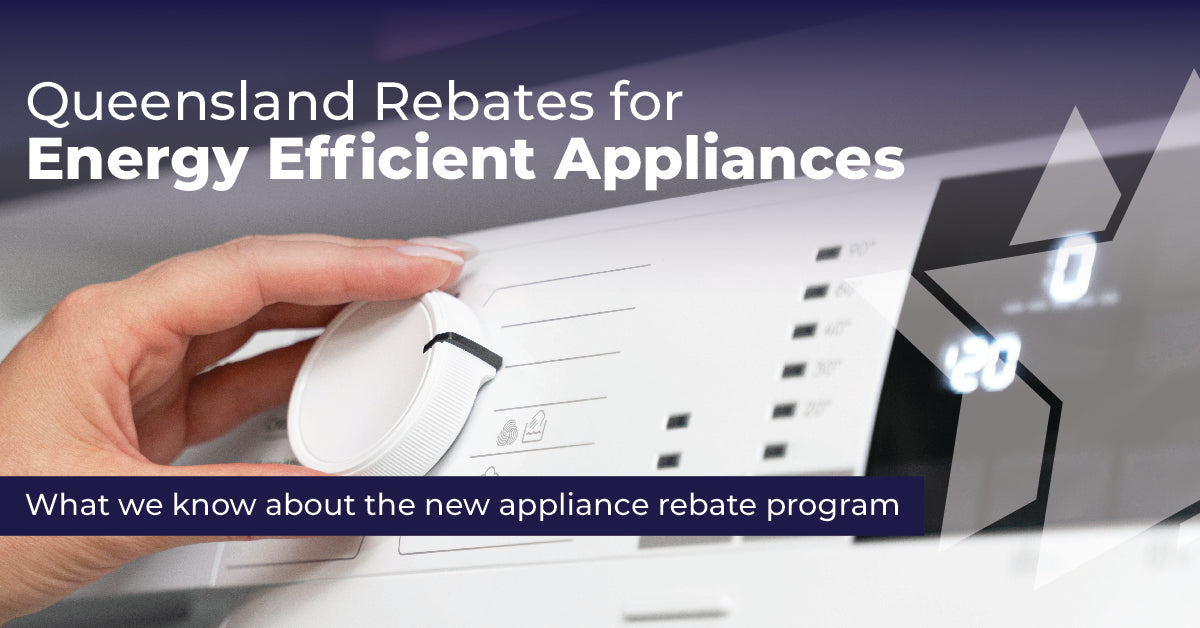 Queensland Rebates For Energy Efficient Appliances Bi Rite Home queensland-rebates-for-energy-efficient-appliances-bi-rite-home