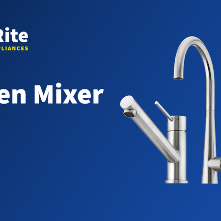 Kitchen Mixer Taps | Bi-Rite Home Appliances