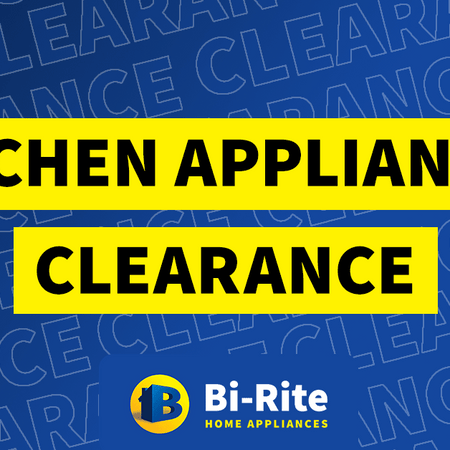 Kitchen Appliances Clearance | Bi-Rite Home Appliances