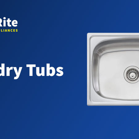 Laundry Tubs | Bi-Rite Home Appliances