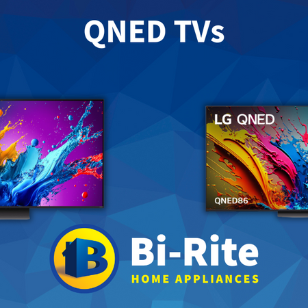 QNED TVs | Bi-Rite Home Appliances