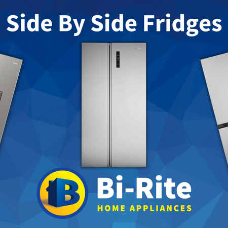 Side By Side Fridges | Bi-Rite Home Appliances