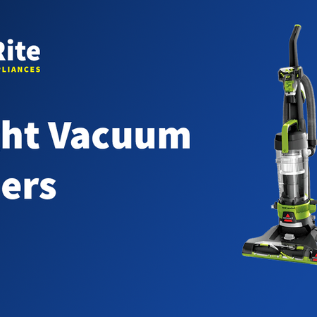 Upright Vacuum Cleaners | Bi-Rite Home Appliances