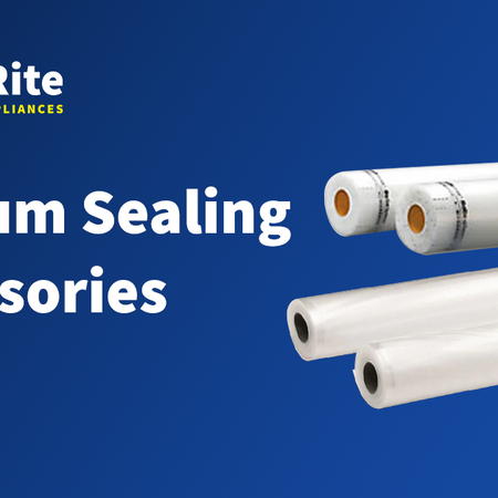 Vacuum Sealing Accessories | Bi-Rite Home Appliances