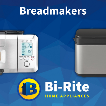 Breadmakers | Bi-Rite Home Appliances