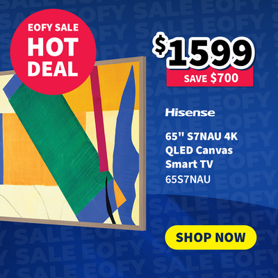 Hisense 65" S7NAU 4k QLED Canvas Smart TV on sale now $1599 - Save $700