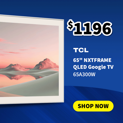 TCL 65" NXTFRAME QLED Google TV on Sale now $1196
