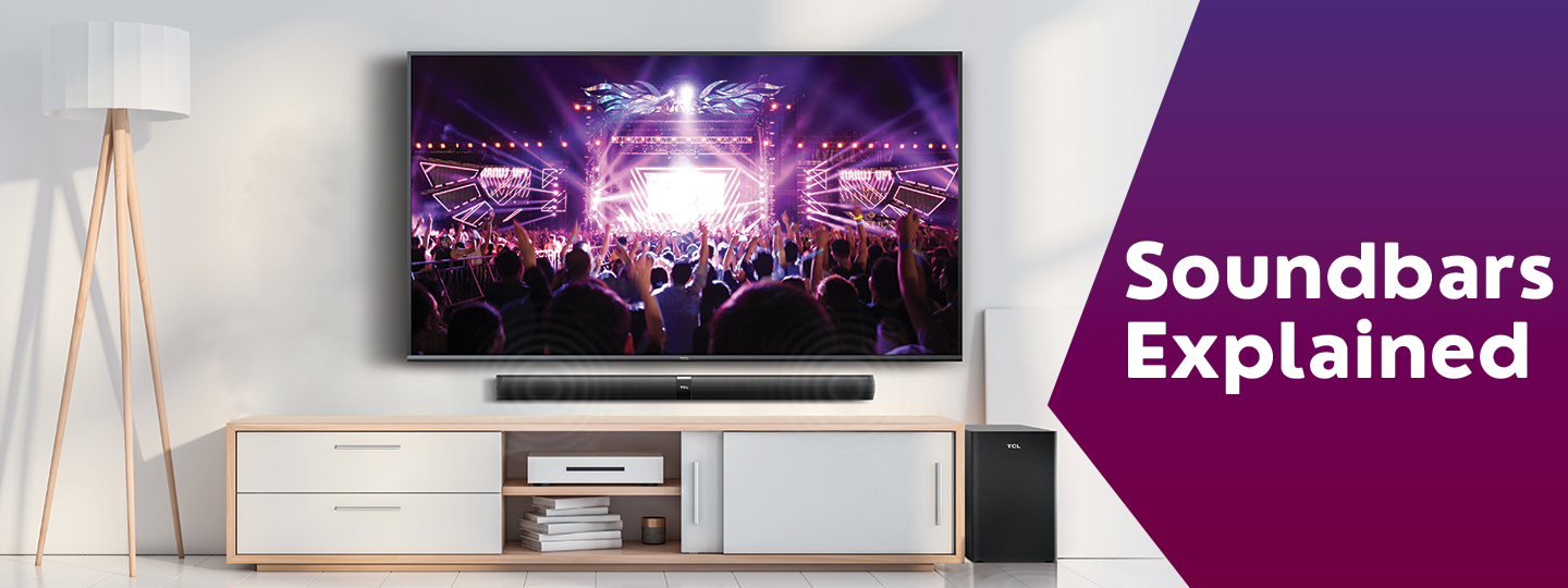 Sound Bars Explained What are they and why do you need one? BiRite