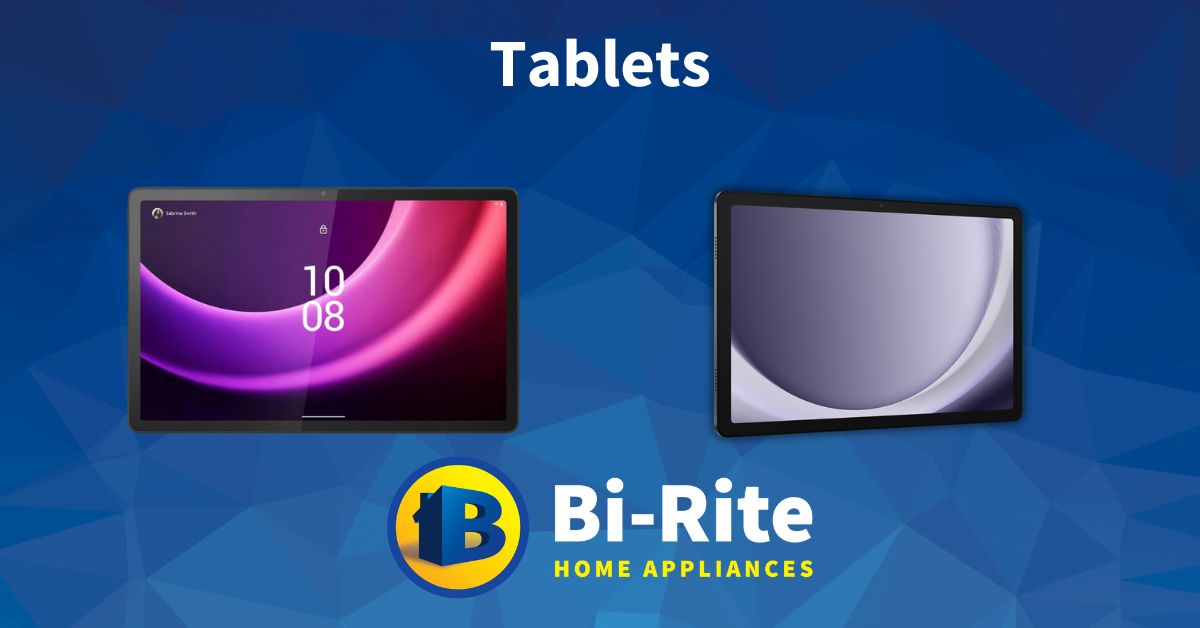 Tablets – Bi-Rite Home Appliances