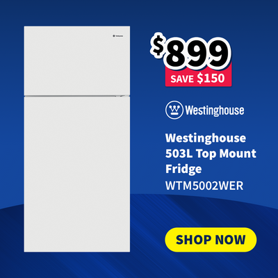 Westinghouse 503L Top Mount refrigerator with promotional text on a blue background on sale now $899 - Save $150